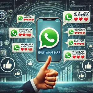 Bulk WhatsApp Marketing 